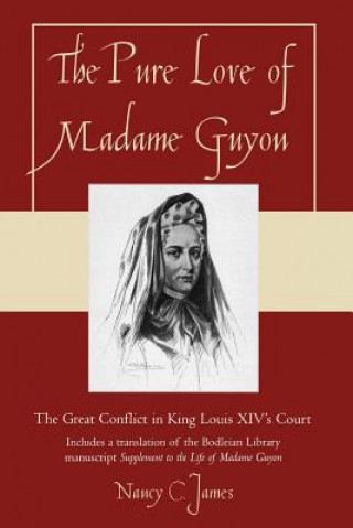 Kniha Pure Love of Madame Guyon Nancy C. James