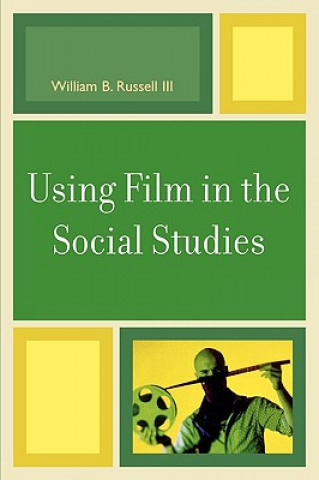 Book Using Film in the Social Studies William B. Russell