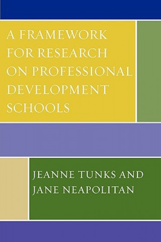 Βιβλίο Framework for Research on Professional Development Schools Jeanne Tunks