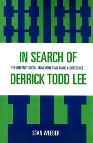 Kniha In Search of Derrick Todd Lee Stan Weeber