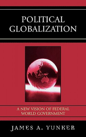 Carte Political Globalization James A. Yunker
