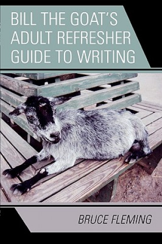 Carte Bill the Goat's Adult Refresher Guide to Writing Bruce Fleming