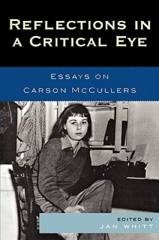 Könyv Reflections in a Critical Eye Jan Whitt