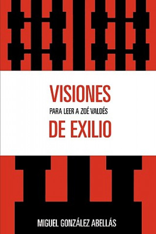 Kniha Visiones de exilio Miguel Gonzalez Abellas