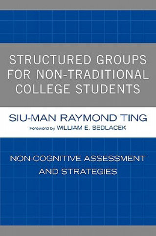 Book Structured Groups for Non-Traditional College Students Siu-Man Raymond Ting