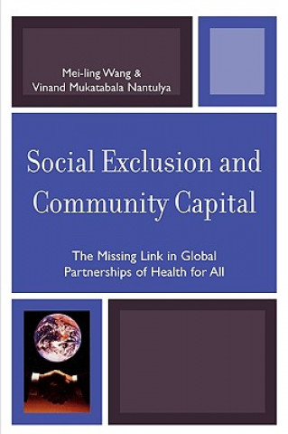 Kniha Social Exclusion and Community Capital Mei-Ling Wang