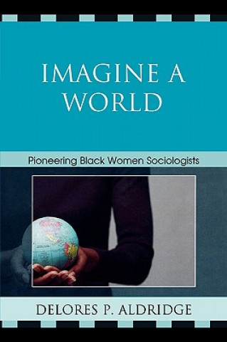 Livre Imagine a World Delores P. Aldridge