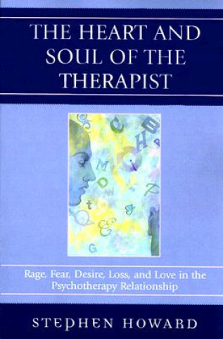 Książka Heart and Soul of the Therapist Stephen Howard