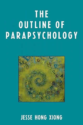 Carte Outline of Parapsychology Jesse Hong Xiong
