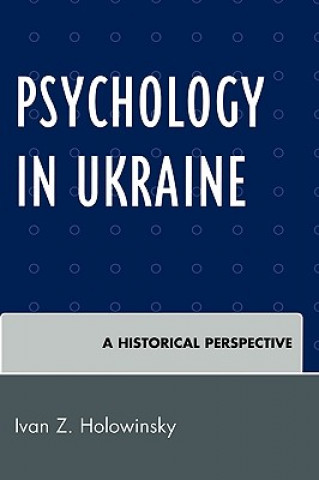 Kniha Psychology in Ukraine Ivan Z. Holowinsky