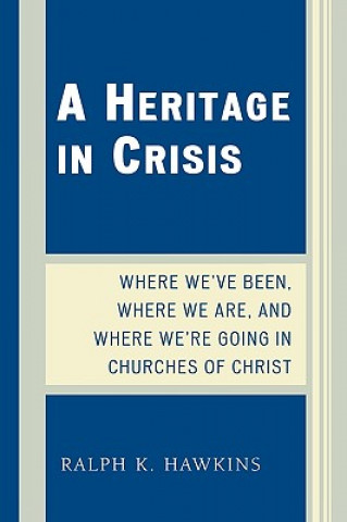 Carte Heritage in Crisis Ralph K. Hawkins