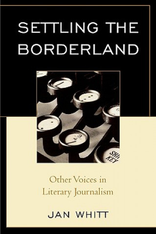 Knjiga Settling the Borderland Jan Whitt