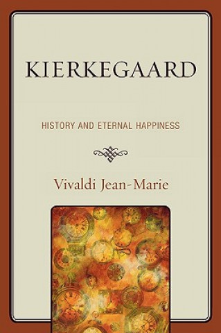 Könyv Kierkegaard Vivaldi Jean-Marie