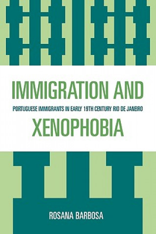 Könyv Immigration and Xenophobia Rosana Barbosa