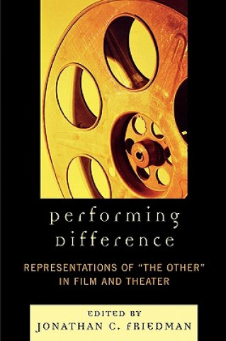 Kniha Performing Difference Jonathan C. Friedman