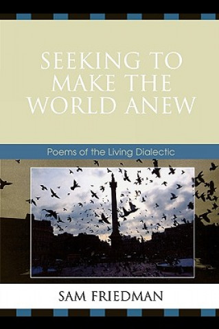 Książka Seeking to Make the World Anew Sam Friedman