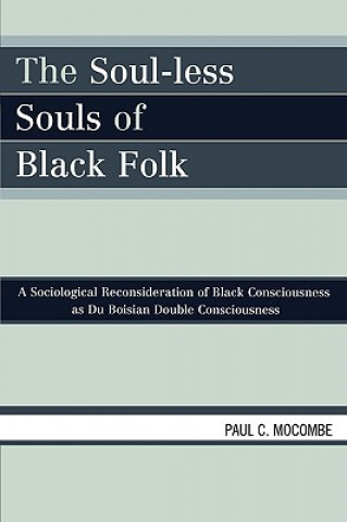 Carte Soul-less Souls of Black Folk Paul C. Mocombe