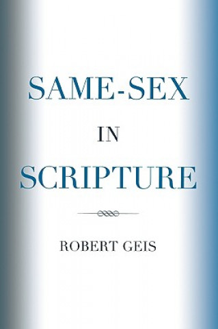 Boek Same-Sex in Scripture Robert Geis