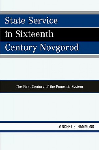 Libro State Service in Sixteenth Century Novgorod Vincent E. Hammond