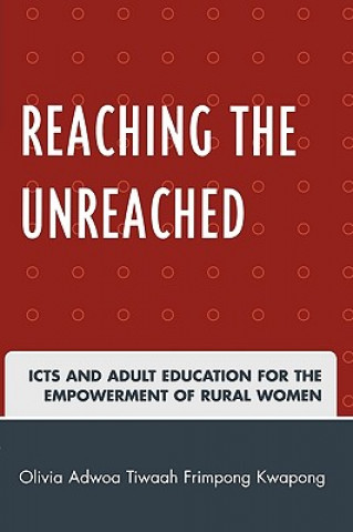 Книга Reaching the Unreached Olivia Adwoa Tiwaah Frimpong Kwapong
