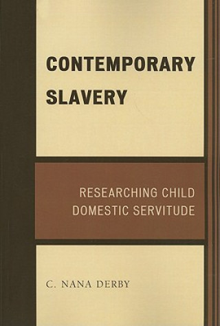 Könyv Contemporary Slavery C. Nana Derby