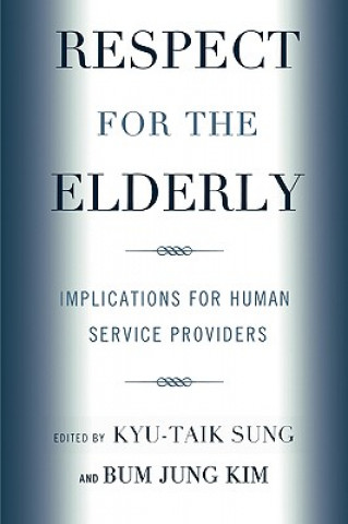 Kniha Respect for the Elderly Kyu-Taik Sung