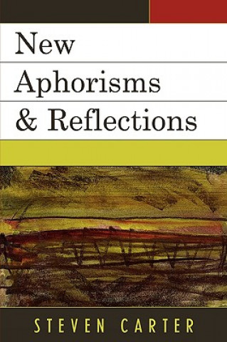 Книга New Aphorisms & Reflections Steven Carter