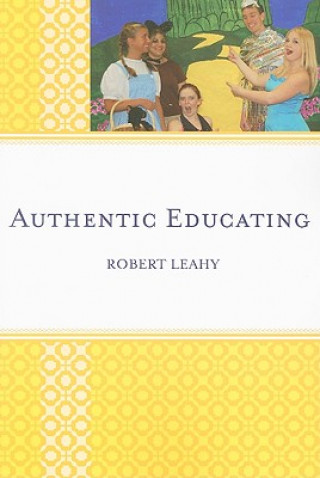 Książka Authentic Educating Robert Leahy