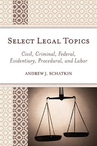 Книга Select Legal Topics Andrew J. Schatkin