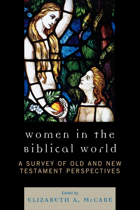 Knjiga Women in the Biblical World Elizabeth A. McCabe