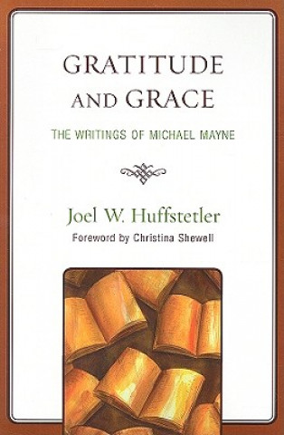 Książka Gratitude and Grace Joel W. Huffstetler