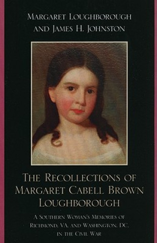 Książka Recollections of Margaret Cabell Brown Loughborough Margaret Loughborough