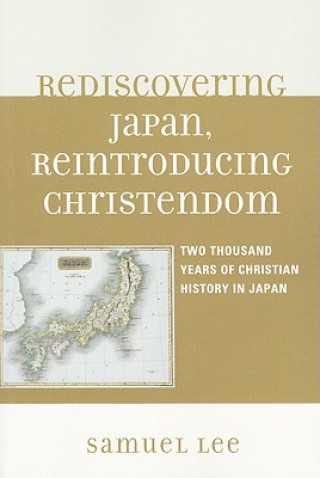 Książka Rediscovering Japan, Reintroducing Christendom Samuel Lee