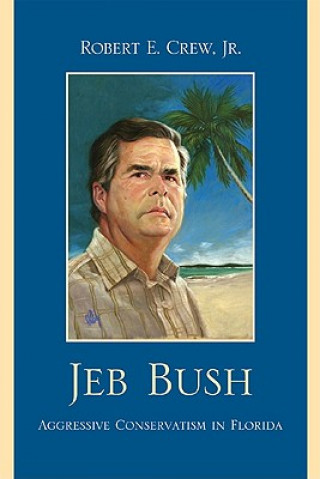 Kniha Jeb Bush Robert E. Crew