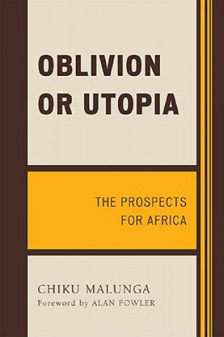 Kniha Oblivion or Utopia Chiku Malunga