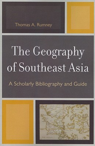 Książka Geography of Southeast Asia Thomas A. Rumney