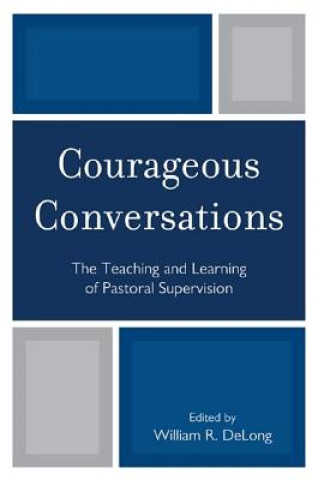 Βιβλίο Courageous Conversations William DeLong