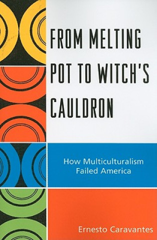 Könyv From Melting Pot to Witch's Cauldron Ernesto Caravantes