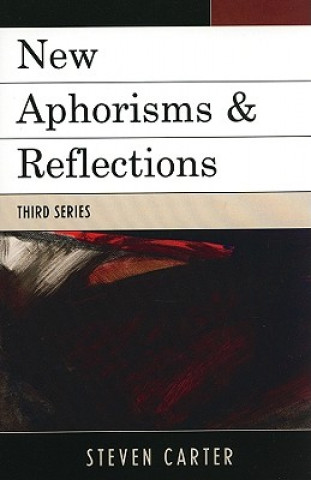 Kniha New Aphorisms & Reflections Steven Carter