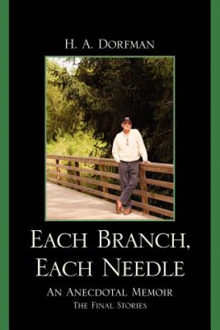 Kniha Each Branch, Each Needle H. A. Dorfman