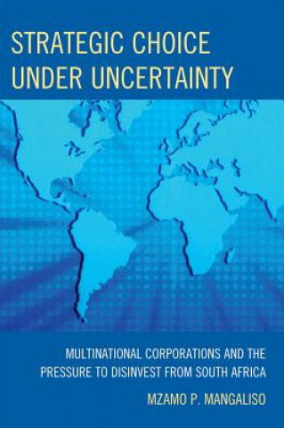 Carte Strategic Choice Under Uncertainty Mzamo P. Mangaliso