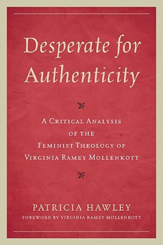 Könyv Desperate for Authenticity Patricia Hawley