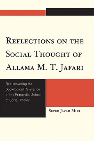 Buch Reflections on the Social Thought of Allama M.T. Jafari Seyed Javad Miri