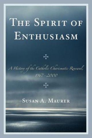 Kniha Spirit of Enthusiasm Susan A. Maurer