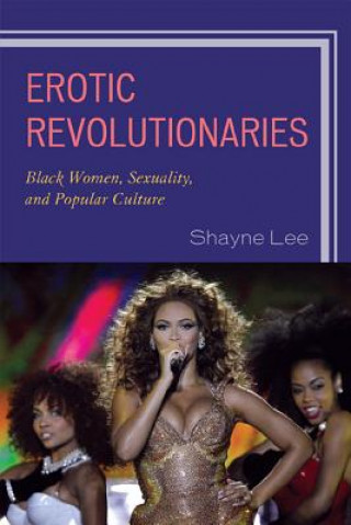 Livre Erotic Revolutionaries Shayne Lee