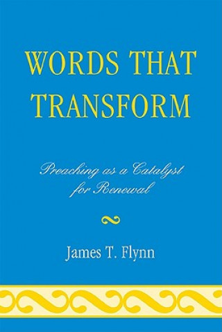Knjiga Words That Transform James T. Flynn