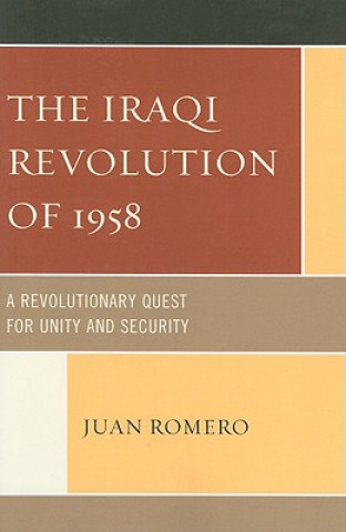 Kniha Iraqi Revolution of 1958 Juan Romero