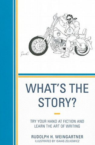 Livre What's the Story? Rudolph H. Weingartner