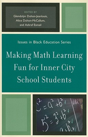 Könyv Making Math Learning Fun for Inner City School Students Glendolyn Duhon-Jeanlouis