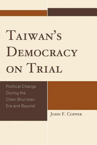 Book Taiwan's Democracy on Trial John F. Copper